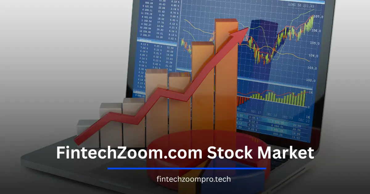 FintechZoom.com Stock Market