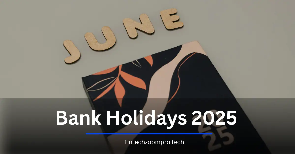 Bank Holidays 2025